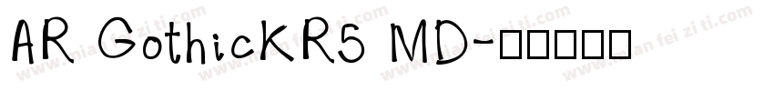 AR GothicKR5 MD字体转换